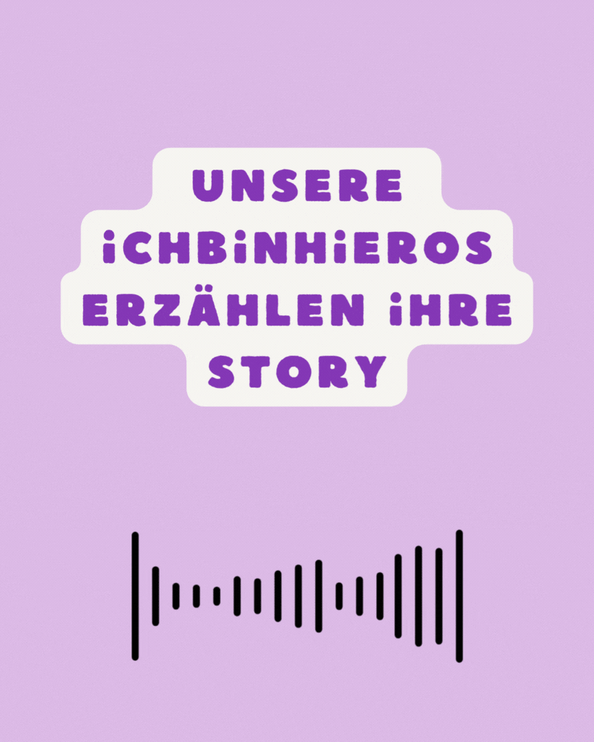 Es ist der Ausschlag eines Aufnahmegerätes animiert zu sehen. Darüber steht: Unsere ichbinhieros erzählen ihre Story